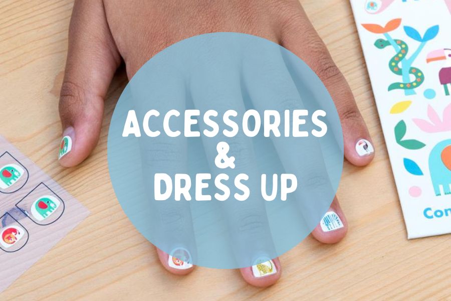 Accessories &  Dress Up