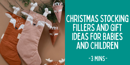Christmas Stocking Fillers and Gift Ideas for Babies and Children